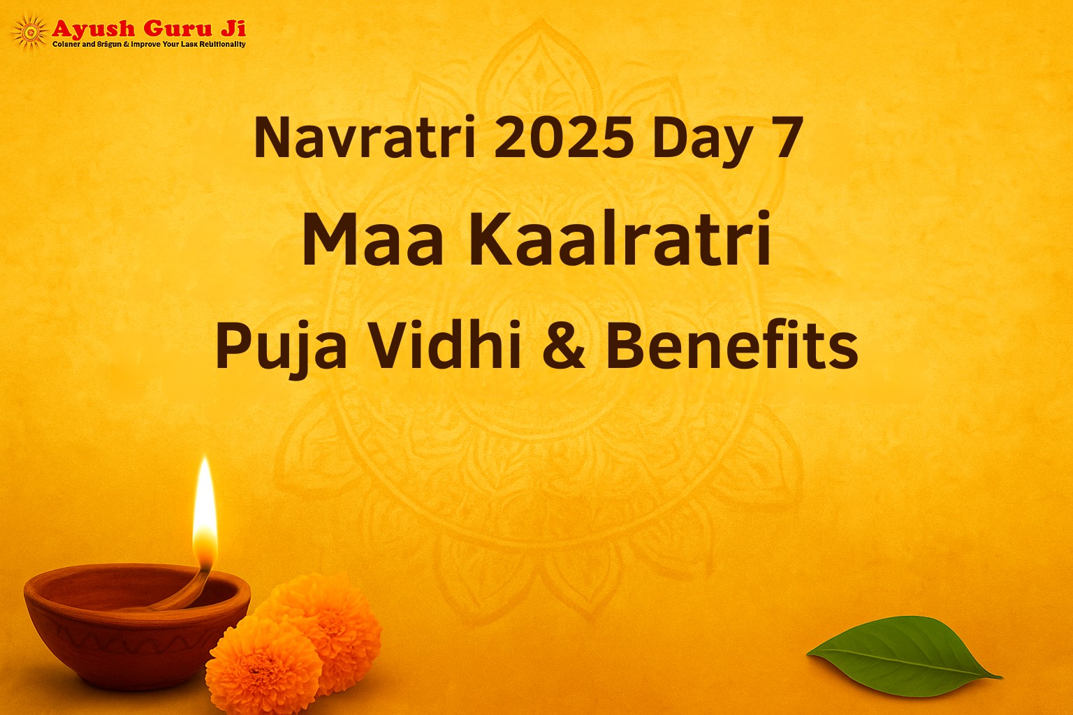 Navratri 2025 Day 7: Maa Kaalratri Puja Vidhi & Benefits